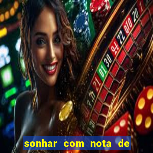 sonhar com nota de 5 reais jogo do bicho